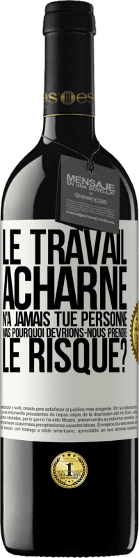 39,95 € Envoi gratuit | Vin rouge Édition RED MBE Réserve Le travail acharné n'a jamais tué personne, mais pourquoi devrions-nous prendre le risque? Étiquette Blanche. Étiquette personnalisable Réserve 12 Mois Récolte 2015 Tempranillo