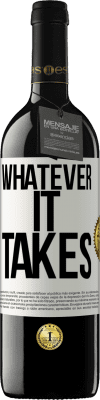 39,95 € 送料無料 | 赤ワイン REDエディション MBE 予約する Whatever it takes ホワイトラベル. カスタマイズ可能なラベル 予約する 12 月 収穫 2016 Tempranillo
