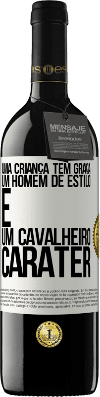 39,95 € Envio grátis | Vinho tinto Edição RED MBE Reserva Uma criança tem graça, um homem de estilo e um cavalheiro, caráter Etiqueta Branca. Etiqueta personalizável Reserva 12 Meses Colheita 2015 Tempranillo