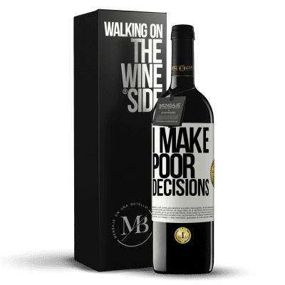 «I make poor decisions» RED Edition MBE Reserve