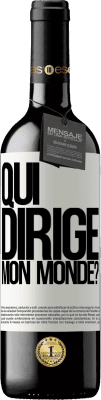 39,95 € Envoi gratuit | Vin rouge Édition RED MBE Réserve qui dirige mon monde? Étiquette Blanche. Étiquette personnalisable Réserve 12 Mois Récolte 2016 Tempranillo