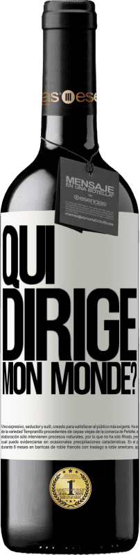 39,95 € Envoi gratuit | Vin rouge Édition RED MBE Réserve qui dirige mon monde? Étiquette Blanche. Étiquette personnalisable Réserve 12 Mois Récolte 2015 Tempranillo