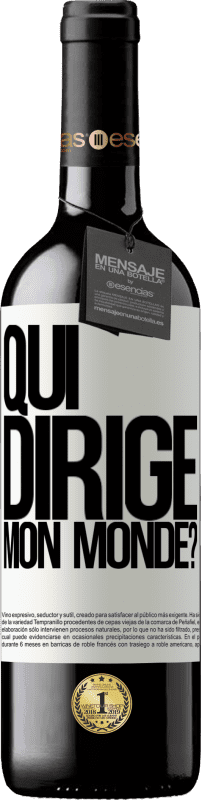 39,95 € Envoi gratuit | Vin rouge Édition RED MBE Réserve qui dirige mon monde? Étiquette Blanche. Étiquette personnalisable Réserve 12 Mois Récolte 2016 Tempranillo