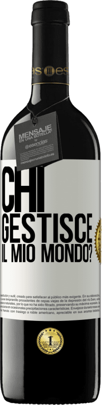 39,95 € Spedizione Gratuita | Vino rosso Edizione RED MBE Riserva chi gestisce il mio mondo? Etichetta Bianca. Etichetta personalizzabile Riserva 12 Mesi Raccogliere 2015 Tempranillo