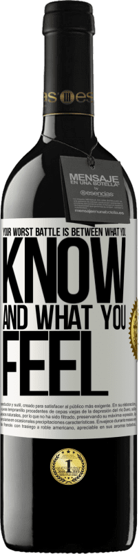 39,95 € Free Shipping | Red Wine RED Edition MBE Reserve Your worst battle is between what you know and what you feel White Label. Customizable label Reserve 12 Months Harvest 2016 Tempranillo