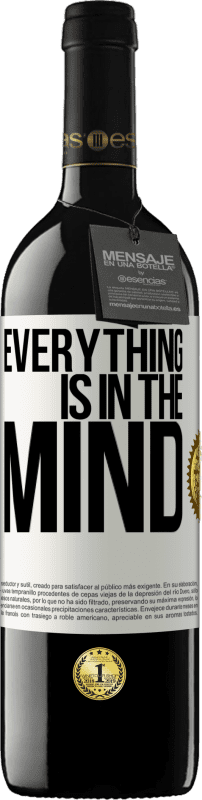 39,95 € Free Shipping | Red Wine RED Edition MBE Reserve Everything is in the mind White Label. Customizable label Reserve 12 Months Harvest 2014 Tempranillo
