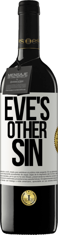 39,95 € Free Shipping | Red Wine RED Edition MBE Reserve Eve's other sin White Label. Customizable label Reserve 12 Months Harvest 2014 Tempranillo