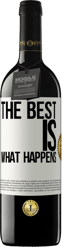 39,95 € Free Shipping | Red Wine RED Edition MBE Reserve The best is what happens White Label. Customizable label Reserve 12 Months Harvest 2015 Tempranillo