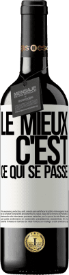 39,95 € Envoi gratuit | Vin rouge Édition RED MBE Réserve Le mieux c'est ce qui se passe Étiquette Blanche. Étiquette personnalisable Réserve 12 Mois Récolte 2015 Tempranillo