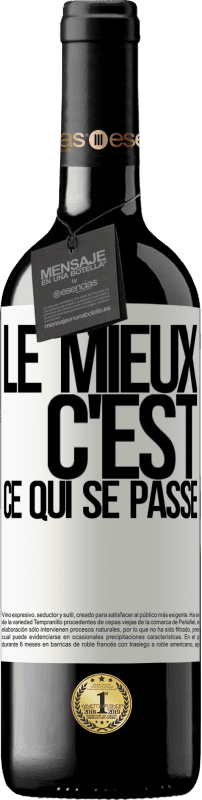 39,95 € Envoi gratuit | Vin rouge Édition RED MBE Réserve Le mieux c'est ce qui se passe Étiquette Blanche. Étiquette personnalisable Réserve 12 Mois Récolte 2015 Tempranillo