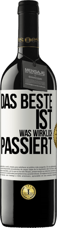 39,95 € Kostenloser Versand | Rotwein RED Ausgabe MBE Reserve Das Beste ist, was wirklich passiert Weißes Etikett. Anpassbares Etikett Reserve 12 Monate Ernte 2015 Tempranillo