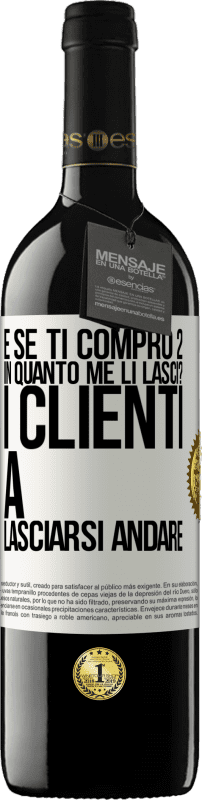 39,95 € Spedizione Gratuita | Vino rosso Edizione RED MBE Riserva e se ti compro 2 in quanto me li lasci? I clienti a lasciarsi andare Etichetta Bianca. Etichetta personalizzabile Riserva 12 Mesi Raccogliere 2015 Tempranillo