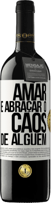 39,95 € Envio grátis | Vinho tinto Edição RED MBE Reserva Amar é abraçar o caos de alguém Etiqueta Branca. Etiqueta personalizável Reserva 12 Meses Colheita 2014 Tempranillo