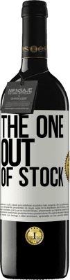 39,95 € Envio grátis | Vinho tinto Edição RED MBE Reserva The one out of stock Etiqueta Branca. Etiqueta personalizável Reserva 12 Meses Colheita 2016 Tempranillo