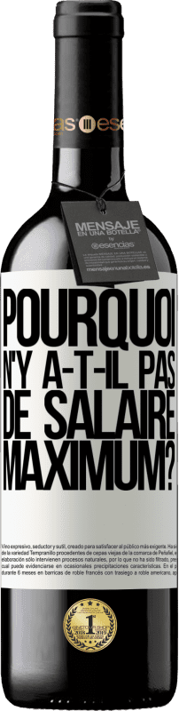 39,95 € Envoi gratuit | Vin rouge Édition RED MBE Réserve pourquoi n'y a-t-il pas de salaire maximum? Étiquette Blanche. Étiquette personnalisable Réserve 12 Mois Récolte 2015 Tempranillo