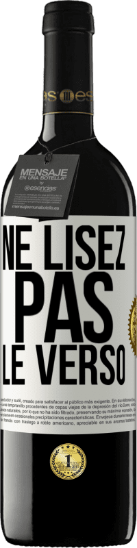 39,95 € Envoi gratuit | Vin rouge Édition RED MBE Réserve Ne lisez pas le verso Étiquette Blanche. Étiquette personnalisable Réserve 12 Mois Récolte 2015 Tempranillo