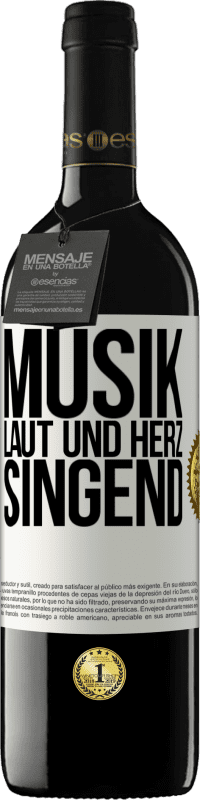 39,95 € Kostenloser Versand | Rotwein RED Ausgabe MBE Reserve Musik laut und Herz singend Weißes Etikett. Anpassbares Etikett Reserve 12 Monate Ernte 2015 Tempranillo