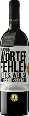 39,95 € Kostenloser Versand | Rotwein RED Ausgabe MBE Reserve Wenn die Wörter fehlen, ist es, weil sie überflüssig sind Weißes Etikett. Anpassbares Etikett Reserve 12 Monate Ernte 2014 Tempranillo