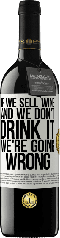 39,95 € 送料無料 | 赤ワイン REDエディション MBE 予約する ワインを売って、飲まないなら、間違っている ホワイトラベル. カスタマイズ可能なラベル 予約する 12 月 収穫 2014 Tempranillo