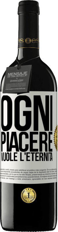 39,95 € Spedizione Gratuita | Vino rosso Edizione RED MBE Riserva Ogni piacere vuole l'eternità Etichetta Bianca. Etichetta personalizzabile Riserva 12 Mesi Raccogliere 2016 Tempranillo