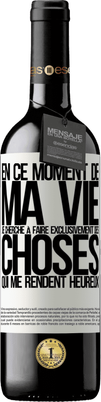 39,95 € Envoi gratuit | Vin rouge Édition RED MBE Réserve En ce moment de ma vie, je cherche à faire exclusivement des choses qui me rendent heureux Étiquette Blanche. Étiquette personnalisable Réserve 12 Mois Récolte 2015 Tempranillo