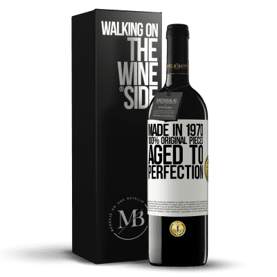 «Made in 1970, 100% original pieces. Aged to perfection» RED Edition MBE Reserve