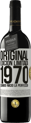 39,95 € Envío gratis | Vino Tinto Edición RED MBE Reserva Original. Edición Limitada. 1970. Cuando nació la perfección Etiqueta Blanca. Etiqueta personalizable Reserva 12 Meses Cosecha 2014 Tempranillo