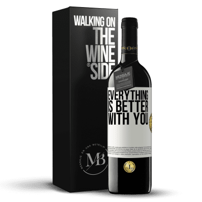 «Everything is better with you» RED Edition MBE Reserve