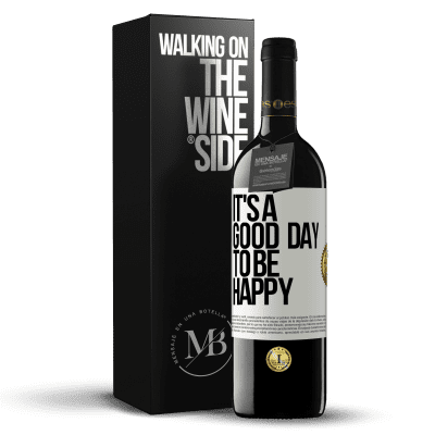 «It's a good day to be happy» RED Edition MBE Reserve