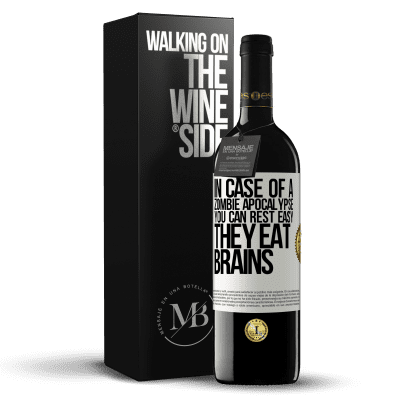 «In case of a zombie apocalypse, you can rest easy, they eat brains» RED Edition MBE Reserve