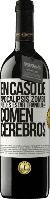 39,95 € Envío gratis | Vino Tinto Edición RED MBE Reserva En caso de apocalipsis zombie, puedes estar tranquil@, comen cerebros Etiqueta Blanca. Etiqueta personalizable Reserva 12 Meses Cosecha 2015 Tempranillo