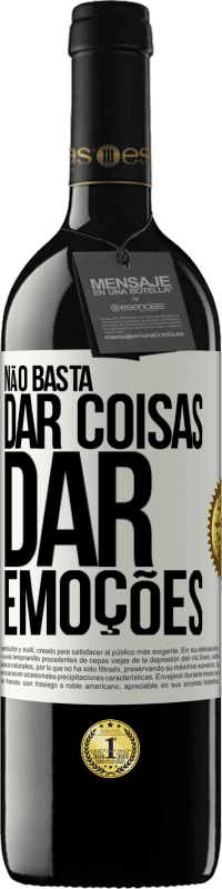 39,95 € Envio grátis | Vinho tinto Edição RED MBE Reserva Não basta dar coisas, dar emoções Etiqueta Branca. Etiqueta personalizável Reserva 12 Meses Colheita 2015 Tempranillo