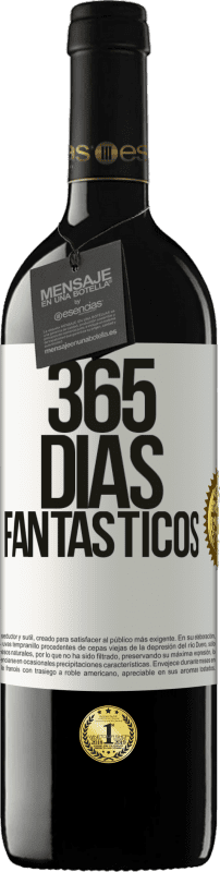 39,95 € Envío gratis | Vino Tinto Edición RED MBE Reserva 365 días fantásticos Etiqueta Blanca. Etiqueta personalizable Reserva 12 Meses Cosecha 2016 Tempranillo