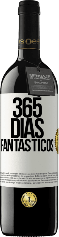 39,95 € Envio grátis | Vinho tinto Edição RED MBE Reserva 365 dias fantásticos Etiqueta Branca. Etiqueta personalizável Reserva 12 Meses Colheita 2015 Tempranillo