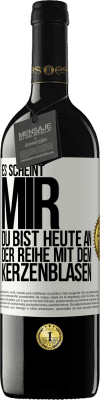 39,95 € Kostenloser Versand | Rotwein RED Ausgabe MBE Reserve Es scheint mir, du bist heute an der Reihe mit dem Kerzenblasen Weißes Etikett. Anpassbares Etikett Reserve 12 Monate Ernte 2016 Tempranillo