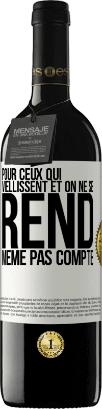 39,95 € Envoi gratuit | Vin rouge Édition RED MBE Réserve Pour ceux qui viellissent et on ne se rend même pas compte Étiquette Blanche. Étiquette personnalisable Réserve 12 Mois Récolte 2016 Tempranillo