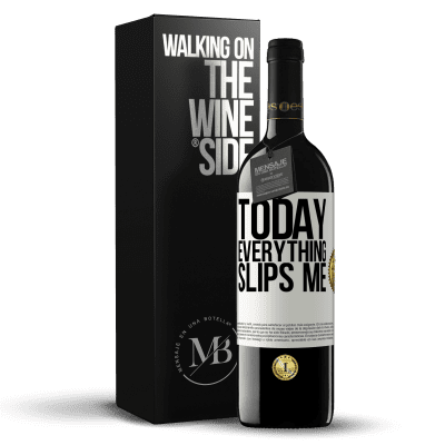 «Today everything slips me» RED Edition MBE Reserve