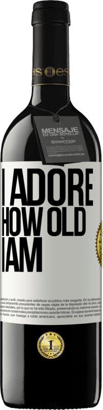 39,95 € 免费送货 | 红酒 RED版 MBE 预订 我崇拜我几岁 白标. 可自定义的标签 预订 12 个月 收成 2016 Tempranillo