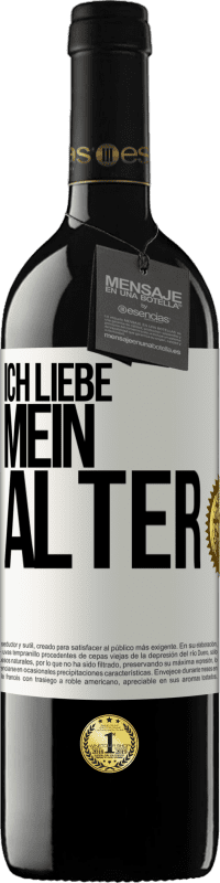 39,95 € Kostenloser Versand | Rotwein RED Ausgabe MBE Reserve Ich liebe mein Alter Weißes Etikett. Anpassbares Etikett Reserve 12 Monate Ernte 2015 Tempranillo