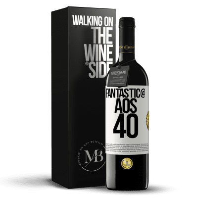 «Fantástic@ aos 40» Edição RED MBE Reserva