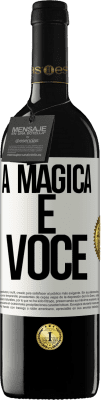 39,95 € Envio grátis | Vinho tinto Edição RED MBE Reserva A mágica é você Etiqueta Branca. Etiqueta personalizável Reserva 12 Meses Colheita 2016 Tempranillo