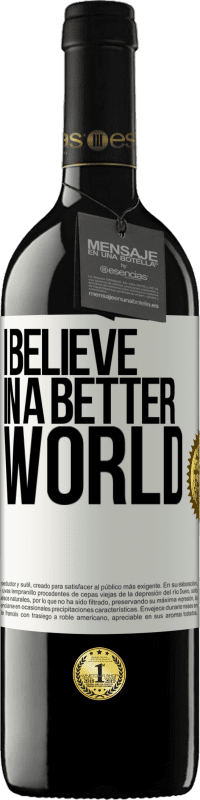 39,95 € Free Shipping | Red Wine RED Edition MBE Reserve I believe (IN) a better world White Label. Customizable label Reserve 12 Months Harvest 2014 Tempranillo