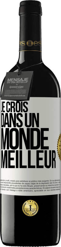 39,95 € Envoi gratuit | Vin rouge Édition RED MBE Réserve Je crois (DANS) un monde meilleur Étiquette Blanche. Étiquette personnalisable Réserve 12 Mois Récolte 2014 Tempranillo