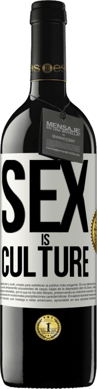 39,95 € Free Shipping | Red Wine RED Edition MBE Reserve Sex is culture White Label. Customizable label Reserve 12 Months Harvest 2014 Tempranillo