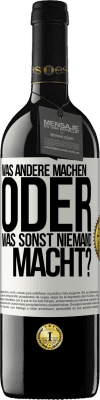 39,95 € Kostenloser Versand | Rotwein RED Ausgabe MBE Reserve Was andere machen oder was sonst niemand macht? Weißes Etikett. Anpassbares Etikett Reserve 12 Monate Ernte 2015 Tempranillo