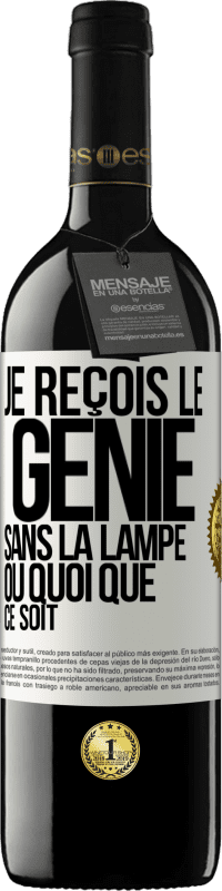 39,95 € Envoi gratuit | Vin rouge Édition RED MBE Réserve Je reçois le génie sans la lampe ou quoi que ce soit Étiquette Blanche. Étiquette personnalisable Réserve 12 Mois Récolte 2014 Tempranillo