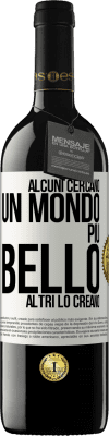 39,95 € Spedizione Gratuita | Vino rosso Edizione RED MBE Riserva Alcuni cercano un mondo più bello, altri lo creano Etichetta Bianca. Etichetta personalizzabile Riserva 12 Mesi Raccogliere 2016 Tempranillo
