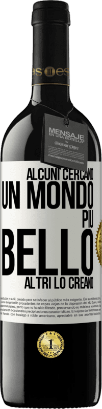 39,95 € Spedizione Gratuita | Vino rosso Edizione RED MBE Riserva Alcuni cercano un mondo più bello, altri lo creano Etichetta Bianca. Etichetta personalizzabile Riserva 12 Mesi Raccogliere 2014 Tempranillo