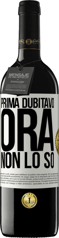 39,95 € Spedizione Gratuita | Vino rosso Edizione RED MBE Riserva Prima dubitavo, ora non lo so Etichetta Bianca. Etichetta personalizzabile Riserva 12 Mesi Raccogliere 2014 Tempranillo