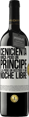 39,95 € Envío gratis | Vino Tinto Edición RED MBE Reserva Cenicienta nunca pidió un príncipe. Ella pidió un vestido y una noche libre Etiqueta Blanca. Etiqueta personalizable Reserva 12 Meses Cosecha 2014 Tempranillo